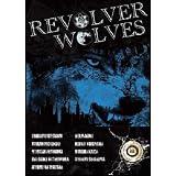 Revolver Wolves [DVD]