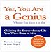 Yes You Are a Genius - Whether You Know it or Not
