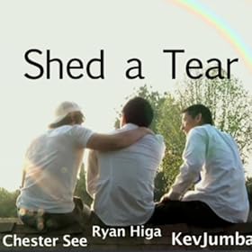 Shed a Tear Shed a Tear
