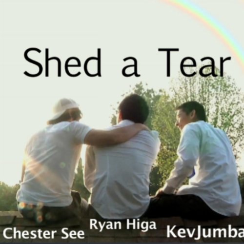 shed a tear kevjumba ryan higa shed a tear kevjumba ryan higa
