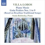 Villa-Lobos Piano Music: Guia Prático Nos. 1-9