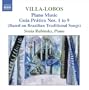 Villa-Lobos Piano Music: Guia Pr�tico Nos. 1-9