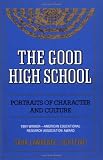 The Good High School: Portraits of Character and Culture