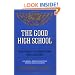 The Good High School: Portraits of Character and Culture