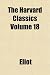 The Harvard Classics Volume 18