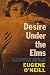 Desire Under the Elms (Kindle Edition)