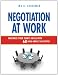Negotiation at Work: Maximize Your Team's Skills with 60 High-Impact Activities