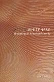After Whiteness: Unmaking an American Majority (Cultural Front)
