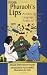 From Pharaoh's Lips: Ancient Egyptian Language in the Arabic of Today (Fascinating Peek at Egypts Linguistic Heritage) (Fascinating Peek at Egypts Linguistic Heritage)