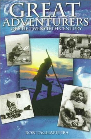 great adventurers of the twentieth century