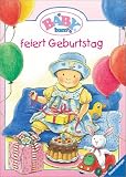 Baby Born feiert Geburtstag - ( Ab 4 J.) - Clara Suetens, Andrea Erne