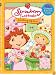 Strawberry Shortcake: Cooking Up Fun