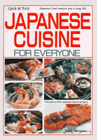 Japanese Cuisine for Everyone (Quick & Easy Series)