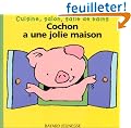 Cuisine, salon, salle de bains : Cochon a une jolie maison