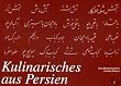 Kulinarisches aus Persien.