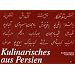 Kulinarisches aus Persien.
