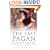The Last Pagan: Julian the Apostate and the Death of the Ancient World