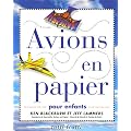 Avions en papier : Pour enfants