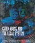 Child Abuse and the Legal System
