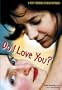 Do I Love You?