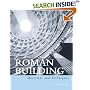 Roman Building: Materials and Techniques