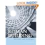 Roman Building: Materials and Techniques