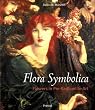 Flora Symbolica. Flowers in Pre-Raphaelite Art