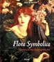 Flora Symbolica. Flowers in Pre-Raphaelite Art