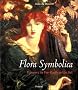 Flora Symbolica: Flowers in Pre-Raphaelite Art