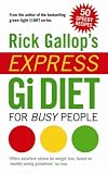 Rick Gallops Express GI Diet for Busy People