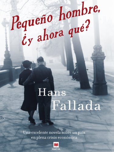 Pequeño hombre, ¿y ahora qué? (Littera) (Spanish Edition)