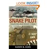 Snake Pilot: Flying the Cobra Attack Helicopter in Vietnam