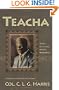 Teacha: Autobiography, Colonel C.L.G. Harris of the Maroons