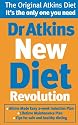 Dr. Atkins' New Diet Revolution: The No-hunger, Luxurious Weight Loss Plan That Really Works!
