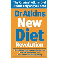 Dr. Atkins' New Diet Revolution: The No-hunger, Luxurious Weight Loss Plan That Really Works!