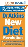 Dr Atkins New Diet Revolution: The No-hunger, Luxurious Weight Loss Plan That Really Works!