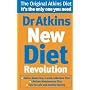 Dr. Atkins' New Diet Revolution: The No-hunger, Luxurious Weight Loss Plan That Really Works!
