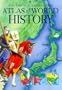 Atlas of World History (Usborne Illustrated Guide to)