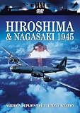 Hiroshima & Nagasaki 1945 [DVD]