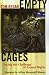 Empty Cages: Facing the Challenge of Animal Rights
