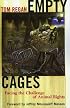 Empty Cages: Facing the Challenge of Animal Rights