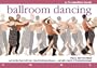Ballroom Dancing: Get on the Floor with Four Classic Ballroom Dances - and Add a Touch of Flowmotion Magic