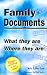Family Documents: What They Are, Where They Are