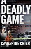 A Deadly Game: The Untold Story of the Scott Peterson Investigation