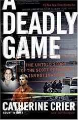 A Deadly Game: The Untold Story of the Scott Peterson Investigation