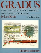 Gradus: An Integrated Approach to Harmony, Counterpoint, and Analysis: The First Year (Second Edition)  (Vol. 1) (v. 1)