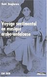 Voyage sentimental en musique arabo-andalouse