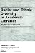 Book Racial and Ethnic Diversity in Academic Libraries: Multicultural Issues