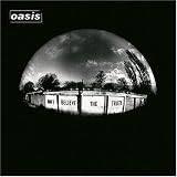 Revue Oasis  / Don't Believe the Truth