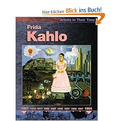 Frida Kahlo (Artists in Their Time)